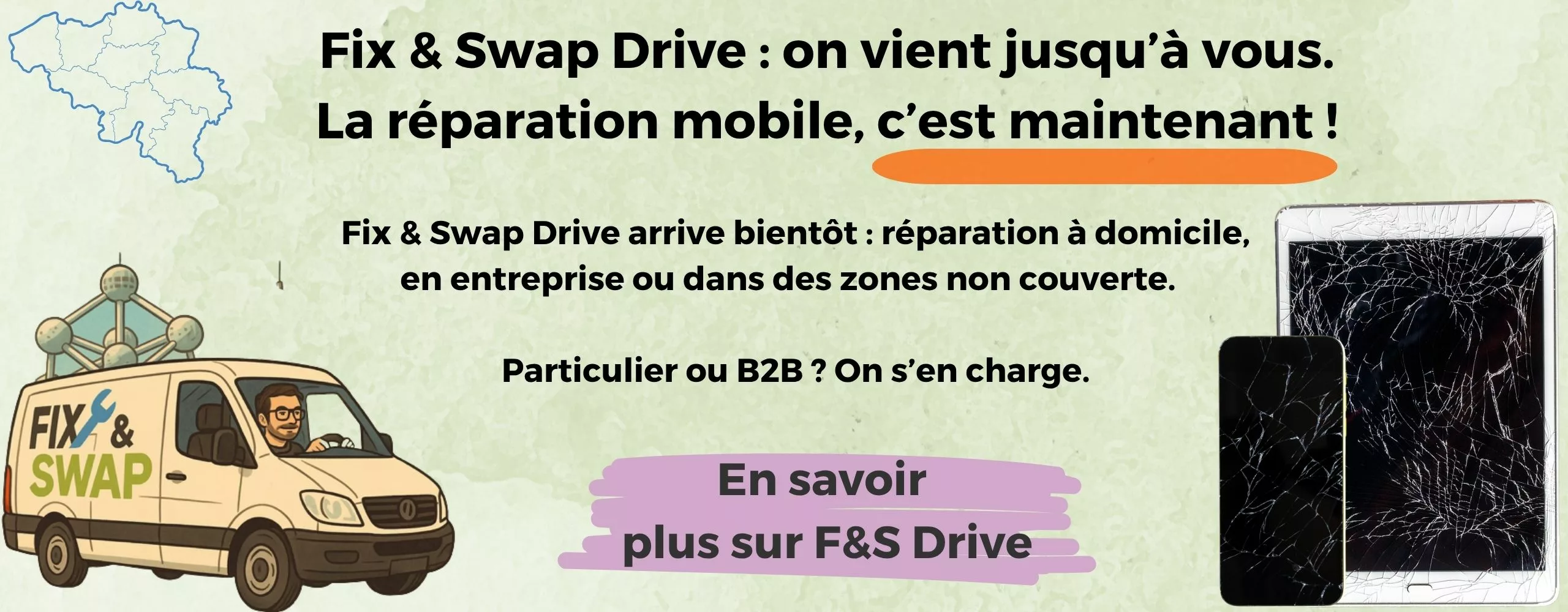 Fix & Swap Drive arrive bientôt , réparation à domicile, en entreprise , B2B, atelier de réparation mobile.