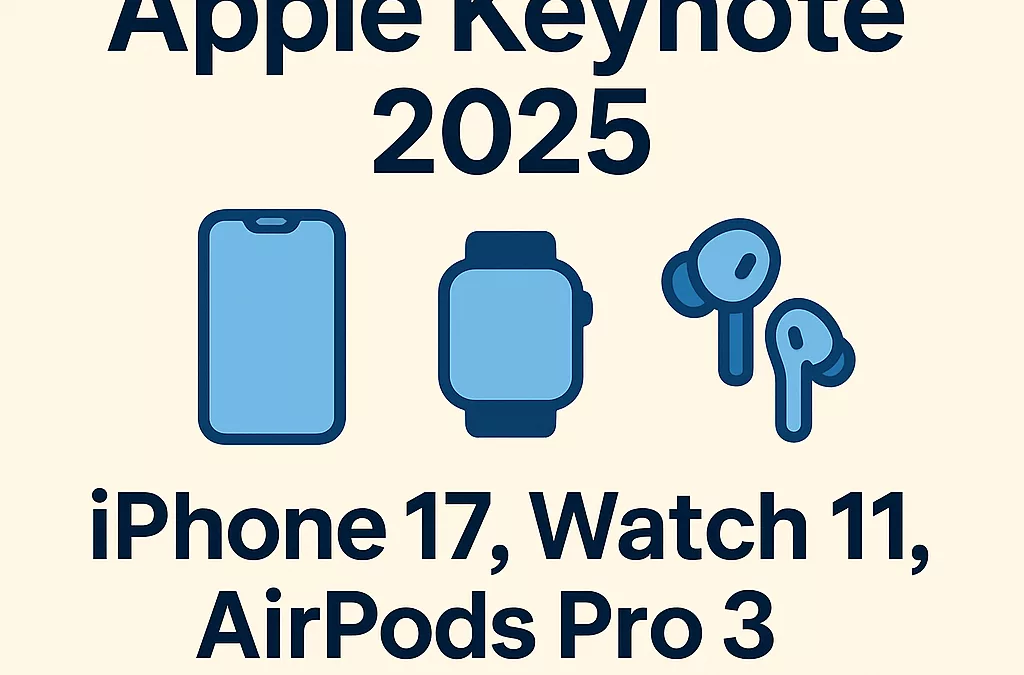 Keynote Apple 2025 : tout savoir sur les iPhone 17, Apple Watch, AirPods Pro 3 & iOS 26