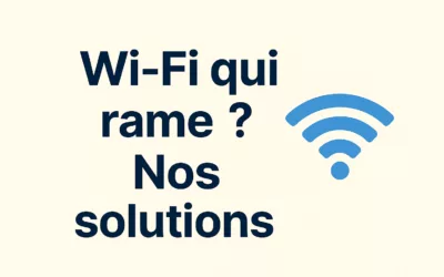 WiFi qui rame ou se déconnecte : diagnostic et solutions simples