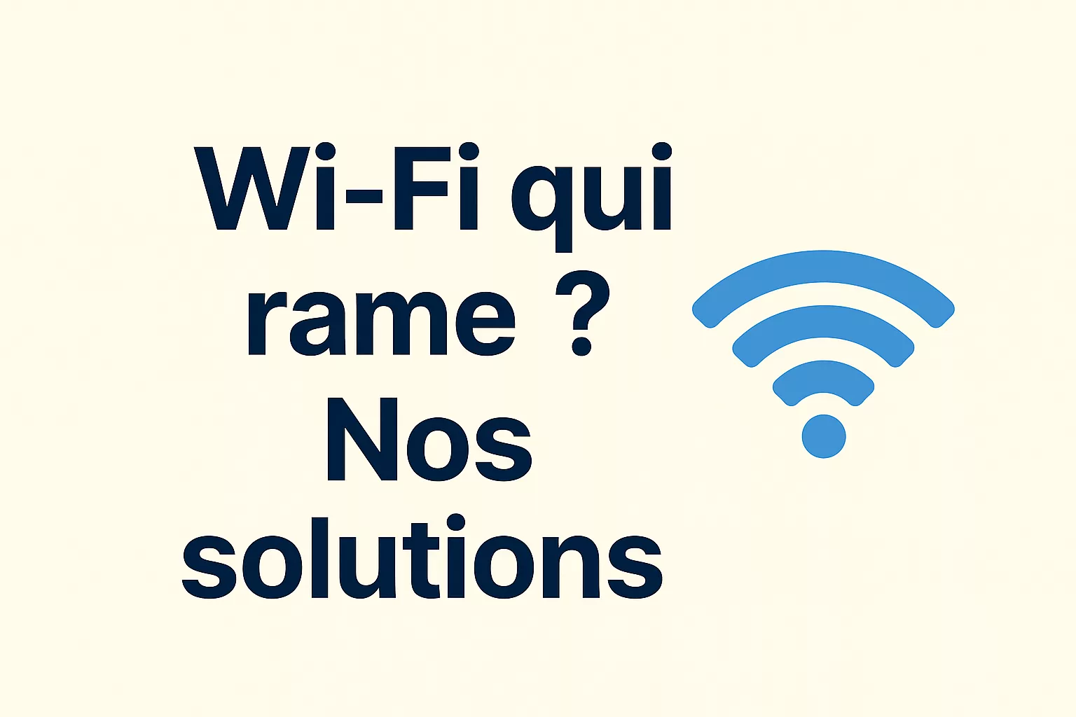 wifi qui râme